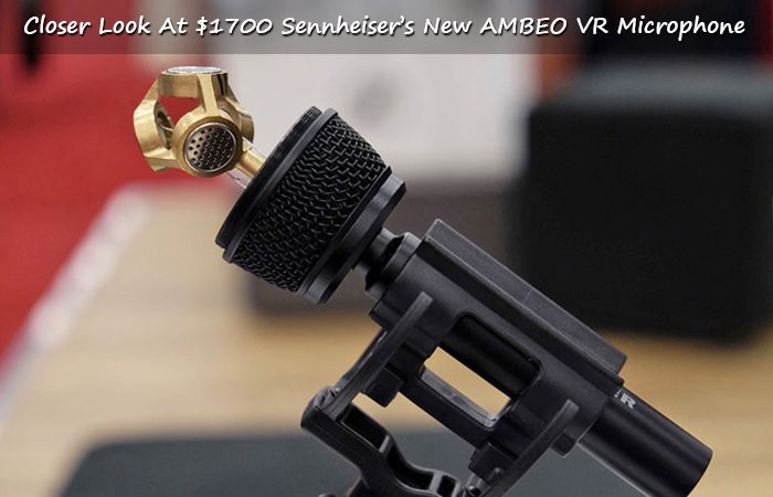 Talk Up, Close and Personal with Sennheiser’s VR Microphone
